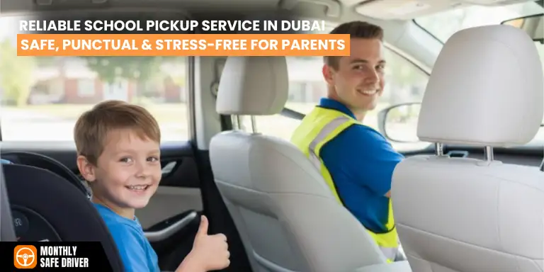 Reliable School Pickup Service in Dubai - Safe, Punctual & Stress-Free for Parents