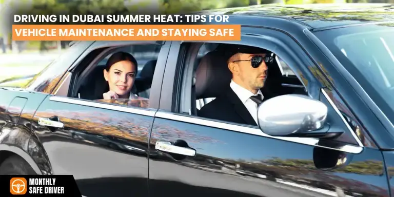 Driving in Dubai Summer Heat