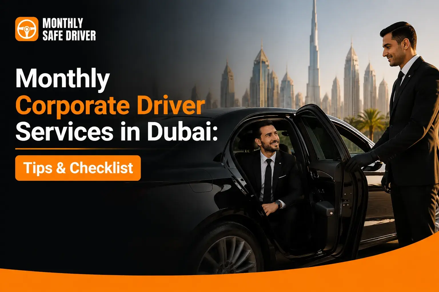 Monthly Corporate Driver Services in Dubai_ Tips & Checklist